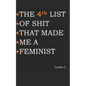 THE 4th LIST OF SHIT THAT MADE ME A FEMINIST - Paperback