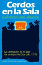 Cerdos en la Sala: Una guía práctica para la liberación = Pigs in the Parlor - Paperback