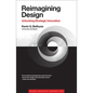 Reimagining Design: Unlocking Strategic Innovation - Paperback