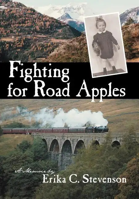 Fighting for Road Apples: A Memoir - Hardcover