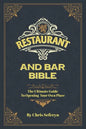 Restaurant and Bar Bible: The Ultimate Guide to Opening a Restaurant or Bar - Paperback