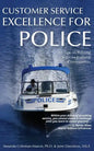Customer Service Excellence for Police: 101 Tips on Policing in Cross-Cultural Communities - Paperback
