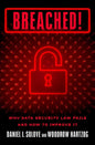 Breached!: Why Data Security Law Fails and How to Improve It - Hardcover