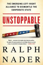 Unstoppable: The Emerging Left-Right Alliance to Dismantle the Corporate State - Paperback