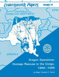Dragon Operations: Hostage Rescues in the Congo, 1964-1965 - Hardcover