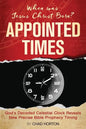 Appointed Times: When was Jesus Christ Born? - Paperback