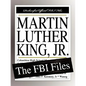 Martin Luther King, Jr.: The FBI Files - Paperback