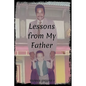 Lessons From My Father - Paperback