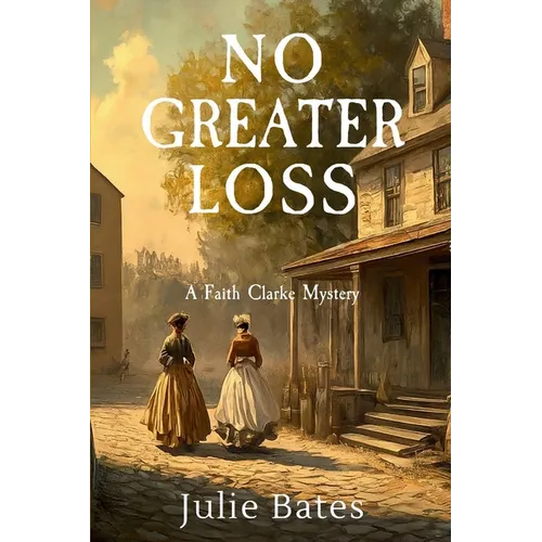 No Greater Loss: A Faith Clarke Mystery - Paperback