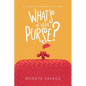 What's in Your Purse?: A Guide for Women's Wellness - Paperback