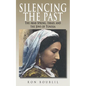 Silencing the Past: The Arab Spring, Israel and the Jews of Tunisia - Paperback