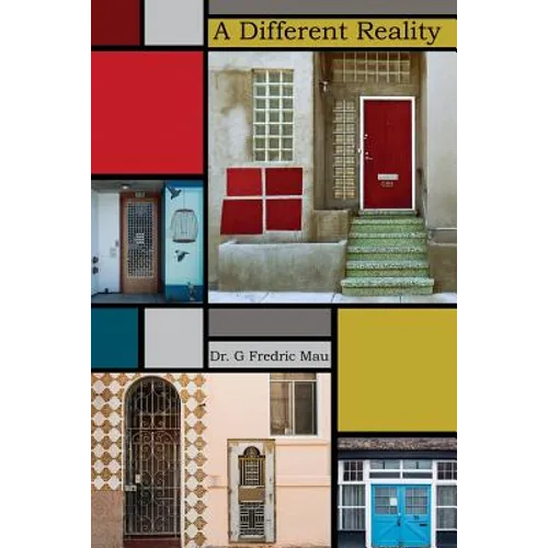 A Different Reality: Adventures in narrative therapy & a protocol to address anxiety disorders and insomnia - Paperback