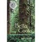 Bella Coola - The Rainforest Brought Them Home - Paperback