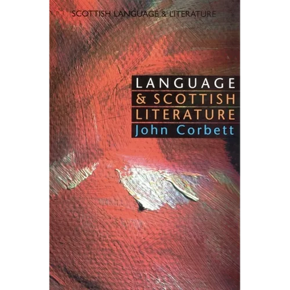 Language and Scottish Literature: Scottish Language and Literature Volume 2 - Paperback