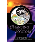 Changing History: A philosophical journey to the Heart of Darkness and beyond - Paperback