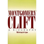 Montgomery Clift: A Biography - Paperback