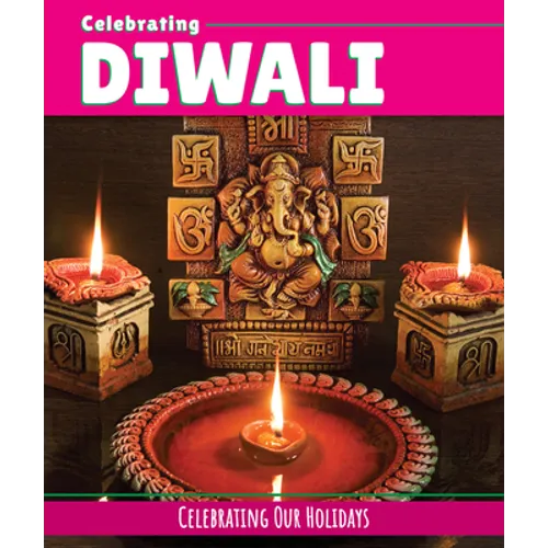 Celebrating Diwali - Library Binding
