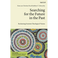 Searching for the Future in the Past: Reclaiming Feminist Theological Visions - Paperback