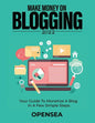 Make Money on Blogging 2022: Your Guide to Monetize a Blog in a Few Simple Steps - Paperback