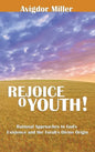 Rejoice O Youth: Rational Approaches to God's Existence and the Torah's Divine Origin - Hardcover