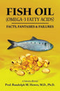 FISH OIL (Omega-3 fatty acids): Facts, Fantasies & Failures - Paperback
