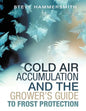 Cold Air Accumulation and the Grower's Guide to Frost Protection - Paperback