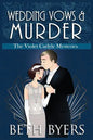 Wedding Vows & Murder: A Violet Carlyle Cozy Historical Mystery - Paperback