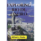Exploring Rio de Janeiro: A Marvelous City Guide - Paperback