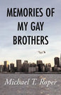 Memories of My Gay Brothers - Paperback