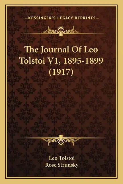 The Journal of Leo Tolstoi V1, 1895-1899 (1917) - Paperback