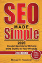 SEO Made Simple 2020: Insider Secrets for Driving More Traffic to Your Website - Paperback