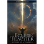Eclipses of a Teacher - Paperback