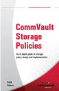 CommVault Storage Policies: An in depth guide to storage policy design and implementation - Paperback