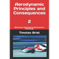Aerodynamic Principles and Consequences - 2: Motorsport Engineering Aerodynamic Knowledge - Paperback