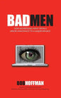 BadMen: How Advertising Went From A Minor Annoyance To A Major Menace - Paperback