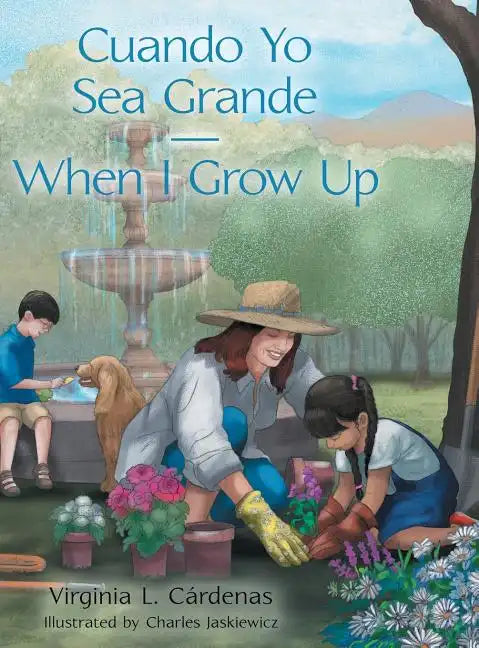 Cuando Yo Sea Grande-When I Grow Up - Hardcover
