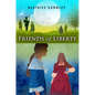 Friends of Liberty - Paperback