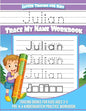 Julian Letter Tracing for Kids Trace my Name Workbook: Tracing Books for Kids ages 3 - 5 Pre-K & Kindergarten Practice Workbook - Paperback