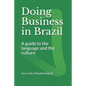 Doing Business in Brazil: A guide to the language and the culture - Paperback
