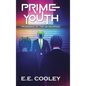 Prime Youth: Prisoners of the Masquerade - Hardcover