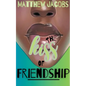 The Kiss of Friendship - Paperback