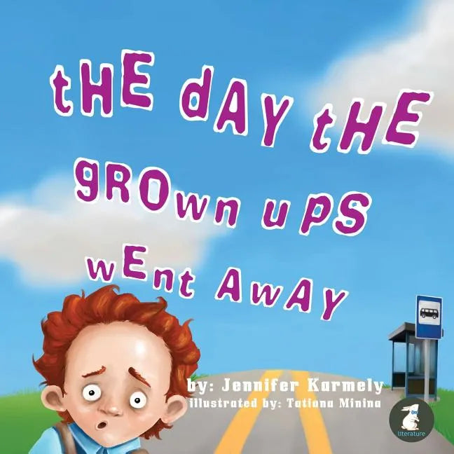 The Day the Grownups Went Away - Paperback