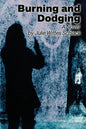 Burning and Dodging - Paperback