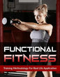 Functional Fitness: Training Methodology for Real Life Application - Paperback