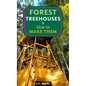 Forest Treehouses & How to Make Them - Paperback