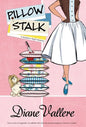 Pillow Stalk - Hardcover