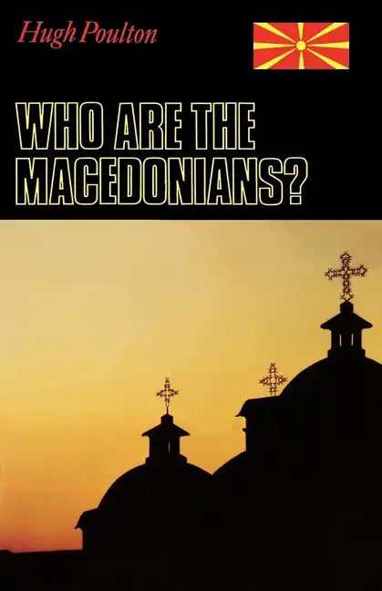 Who Are the Macedonians?: Second Edition - Paperback