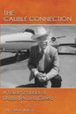 The Cauble Connection: A Texas Scandal of Drugs, $ex and Greed - Paperback