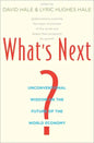 What's Next?: Unconventional Wisdom on the Future of the World Economy - Paperback