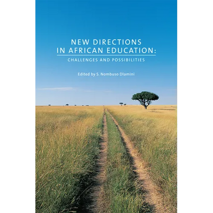 New Directions in African Education: Challenges and Possibilities - Paperback
